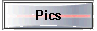 Pics